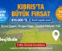 Kıbrıs'ta Büyük Fırsat